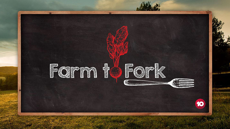 Farm to Fork - Network Ten